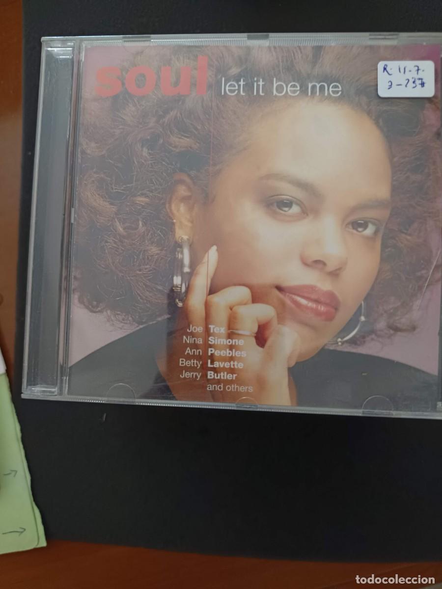 CDs de m&uacute;sica: SOUL. LET IT BE ME (JOE TEX, NINA SIMONE, ANN PEEBLES, BETTY LAVETTE, JERRY BUTLER AND OTHERS)