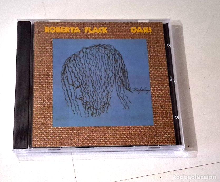 CDs de m&uacute;sica: ROBERTA FLACK &rdquo;OASIS&rdquo; CD 11 TRACKS