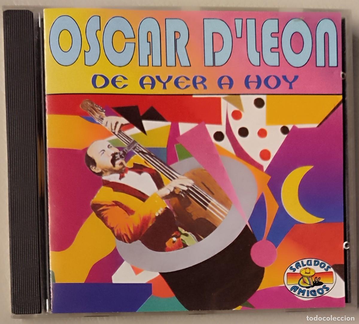 CDs de m&uacute;sica: OSCAR D'LEON - DE AYER A HOY (CD) 1995 - 16 TEMAS