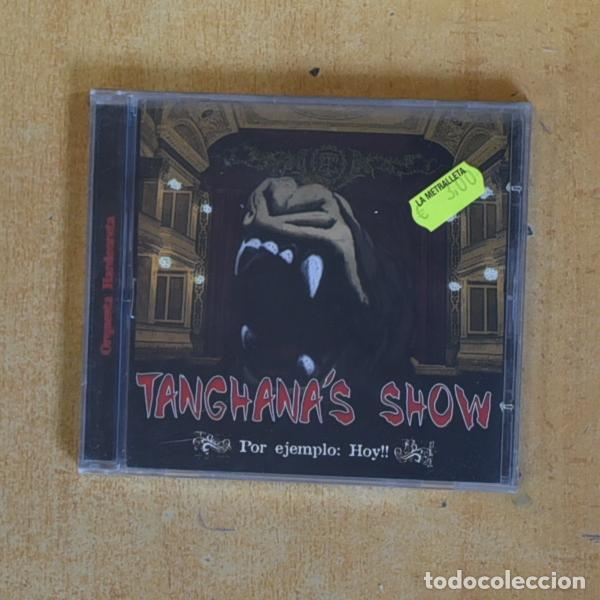 CDs de m&uacute;sica: TANGHANAS SHOW - POR EJEMPLO HOY - CD