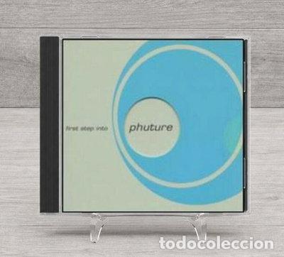 CDs de m&uacute;sica: First Step Into the Phuture- 4017866960016