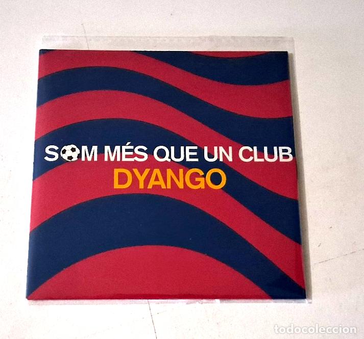 CDs de m&uacute;sica: DYANGO &rdquo;SOM MES QUE UN CLUB&rdquo; CD SINGLE 1 TRACKS COMO NUEVO CARDBOARD