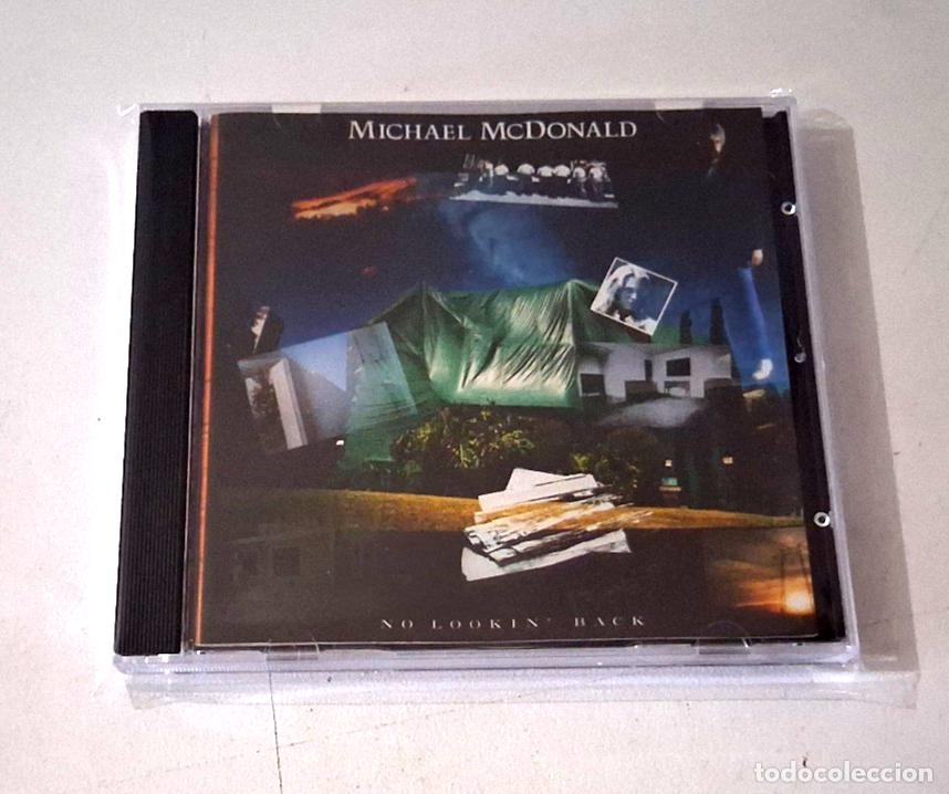 CDs de m&uacute;sica: MICHAEL McDONALD &rdquo;NO LOOKIN' BACK&rdquo; CD 9 TRACKS