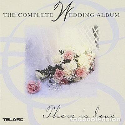 CDs de m&uacute;sica: The Complete Wedding Album: There Is Love- 0089408049026