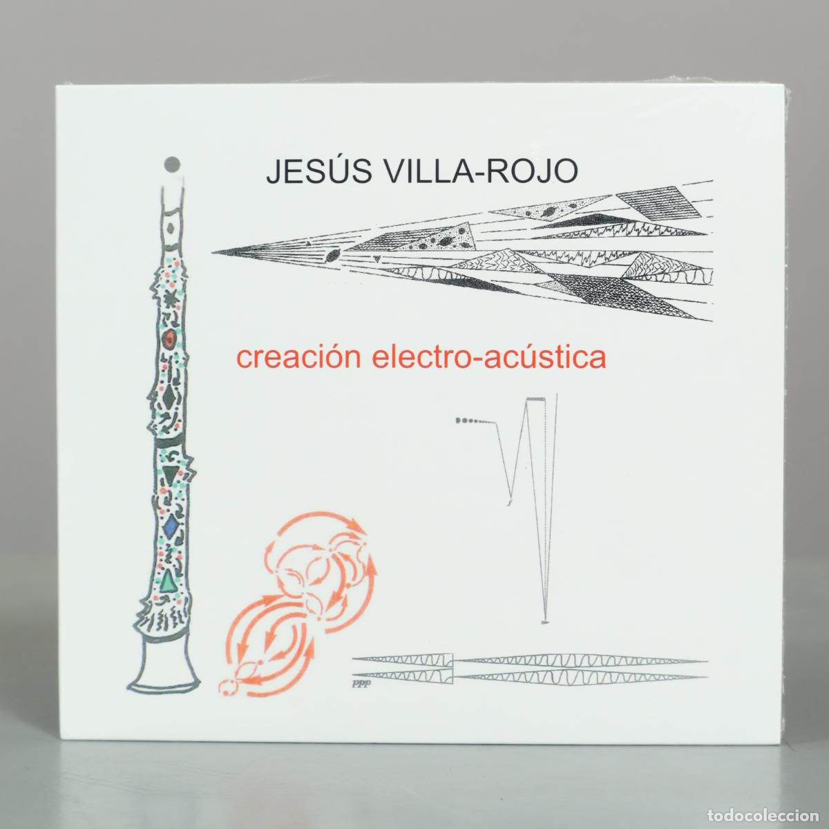 CDs de m&uacute;sica: CD. Creaci&oacute;n electro-ac&uacute;stica - Jes&uacute;s Villa-Rojo . PRECINTADO