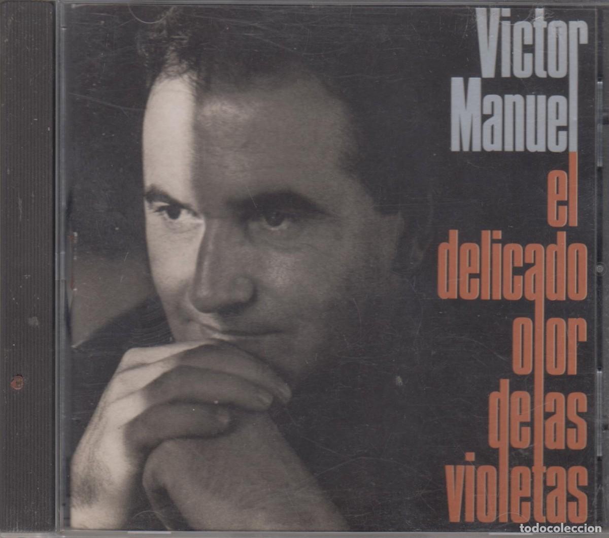 CDs de m&uacute;sica: V&iacute;ctor Manuel &lrm;cd El Delicado Olor De Las Violetas 1990