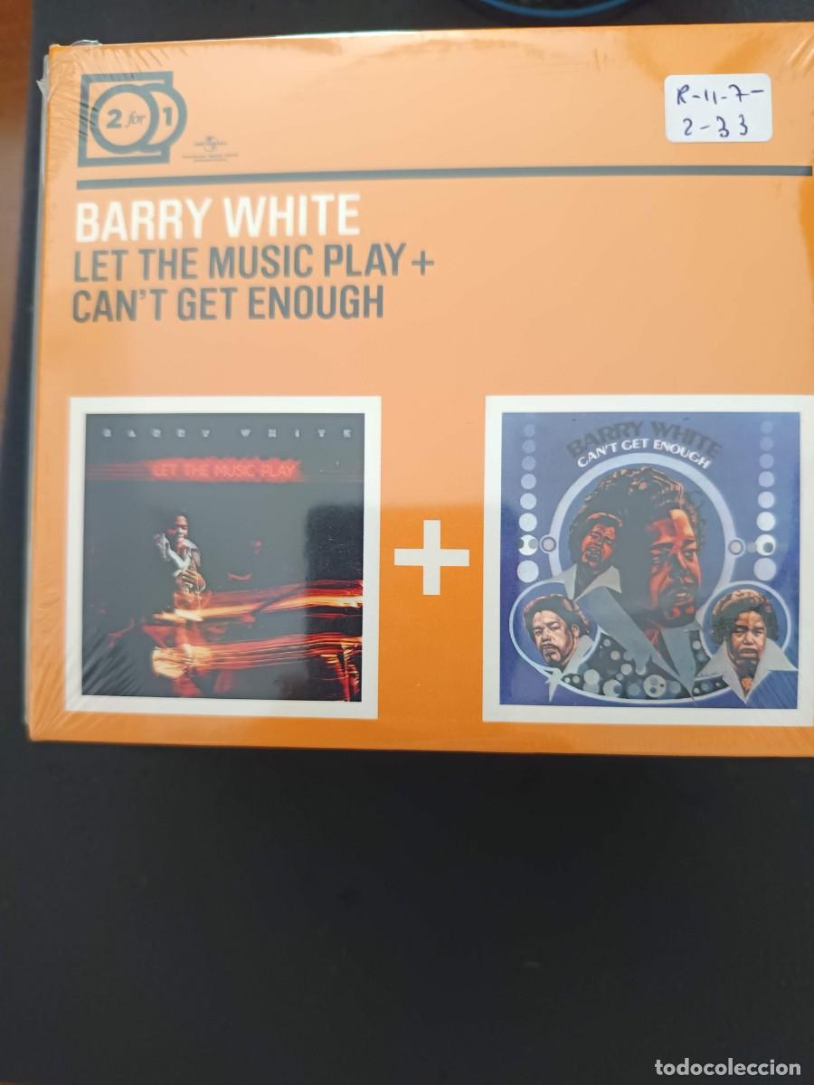 CDs de m&uacute;sica: BARRY WHITE. LET THE MUSIC PLAY + CAN'T GET ENOUGH