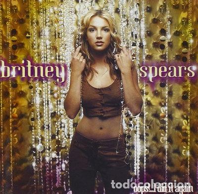 CDs de m&uacute;sica: Oops!...I Did It Again- 0724384941925