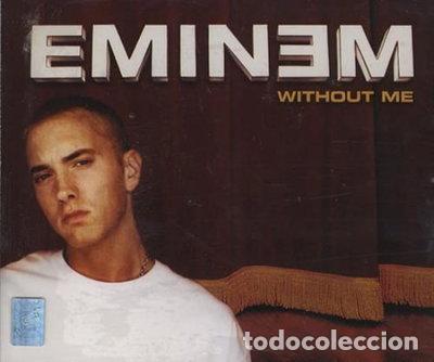CDs de m&uacute;sica: Without Me- 0606949772925