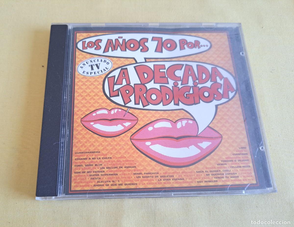 CDs de m&uacute;sica: LA DECADA PRODIGIOSA - LOS A&Ntilde;OS 70 POR... LA DECADA PRODIGIOSA - Hispavox &ndash; 7 48297 2 - SPAIN 1987