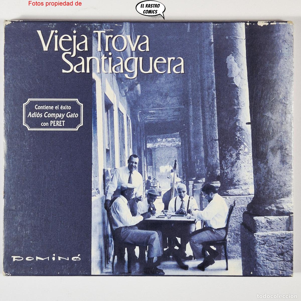CDs de m&uacute;sica: Vieja Trova Santiaguera, Domin&oacute;, Adi&oacute;s Compay Gato con Peret, CD Yerba Buena 2000, excelente estado