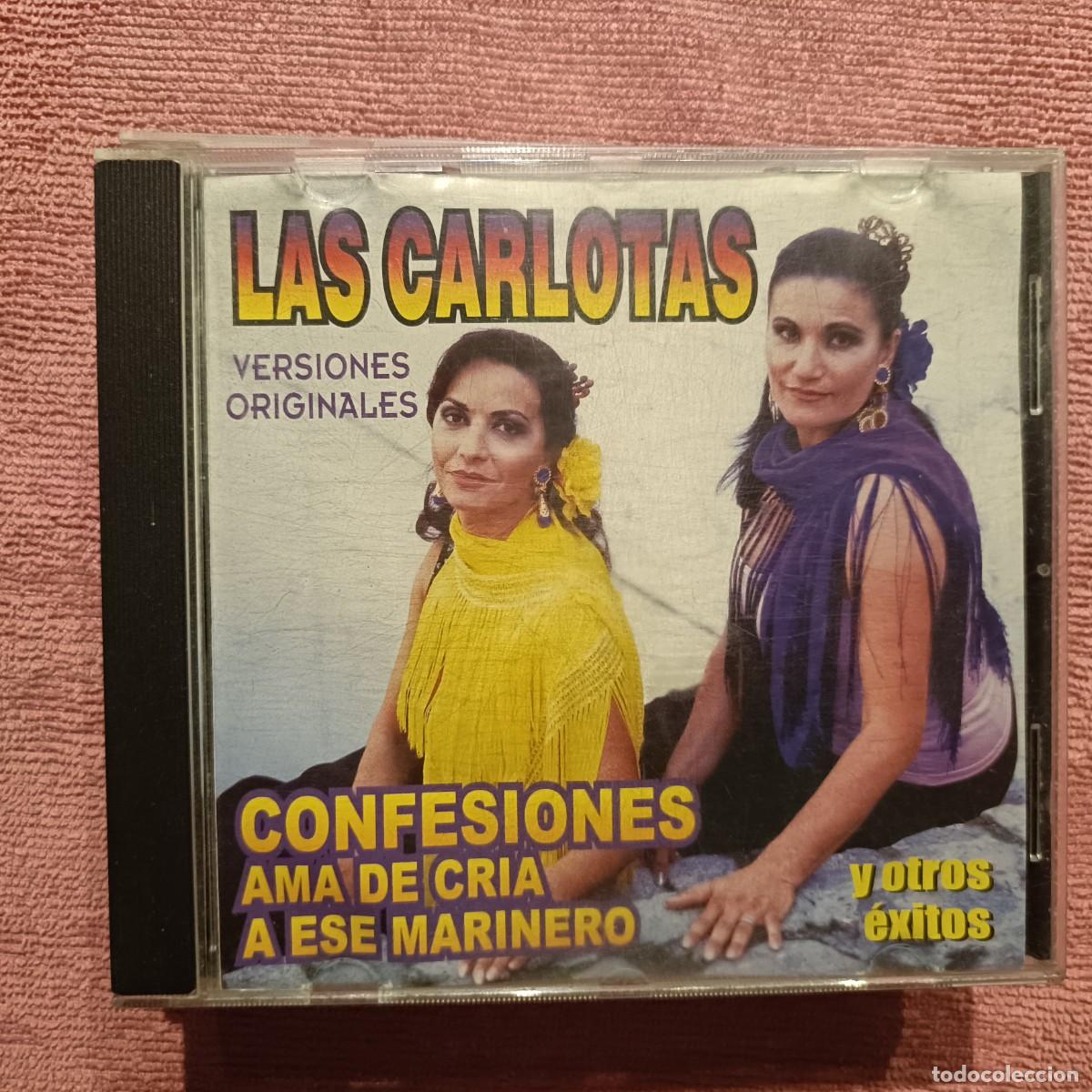 CDs de m&uacute;sica: Las Carlotas - Confesiones, Ama de cr&iacute;a, A ese Marinero, ... - CD.