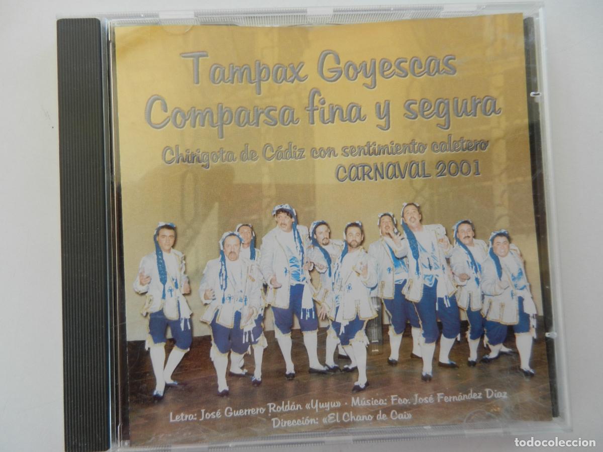 CDs de m&uacute;sica: TAMPAX GOYESCAS COMPARSA FINA Y SEGURA - CARNAVAL 2001 - EL CHANO DE CAI -SENTIMIENTO CALETERO