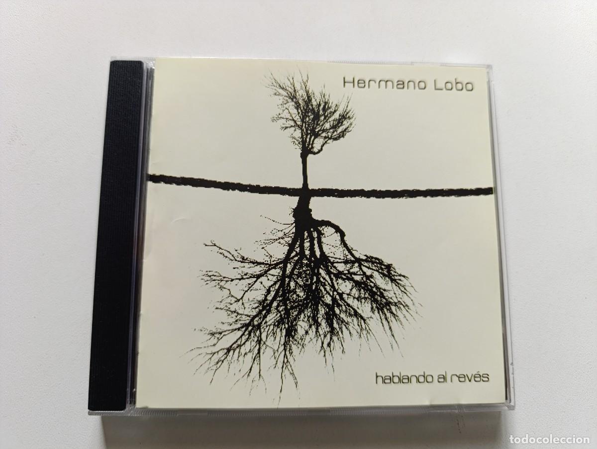 CDs de m&uacute;sica: HERMANO LOBO 'Hablando Al Rev&eacute;s' CD &Aacute;lbum 2004 banda de Albacete pop