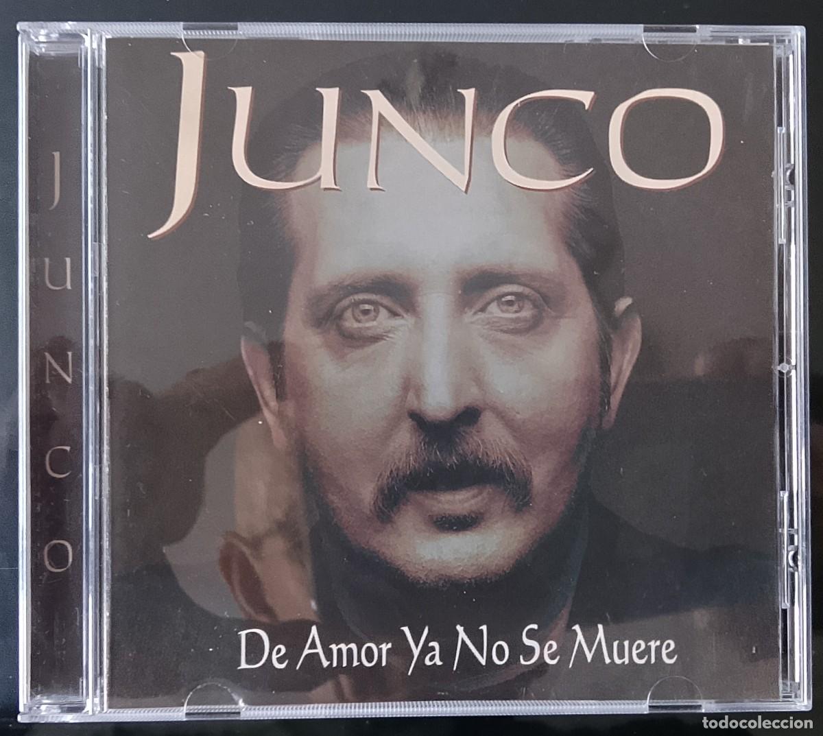 CDs de m&uacute;sica: Junco. De amor ya no se muere. CD.