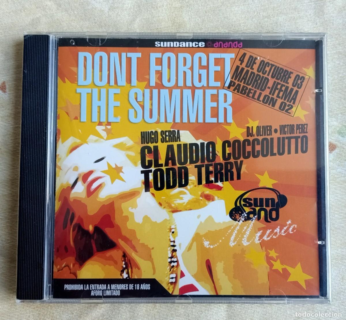 CDs de m&uacute;sica: DON FORGET THE SUMMER.CD.2003.HUGO SERRA.CLAUDIO COCCOLUTTO.TODD TERRY.SUNDANCE MUSIC.DJ.PRECINTADO