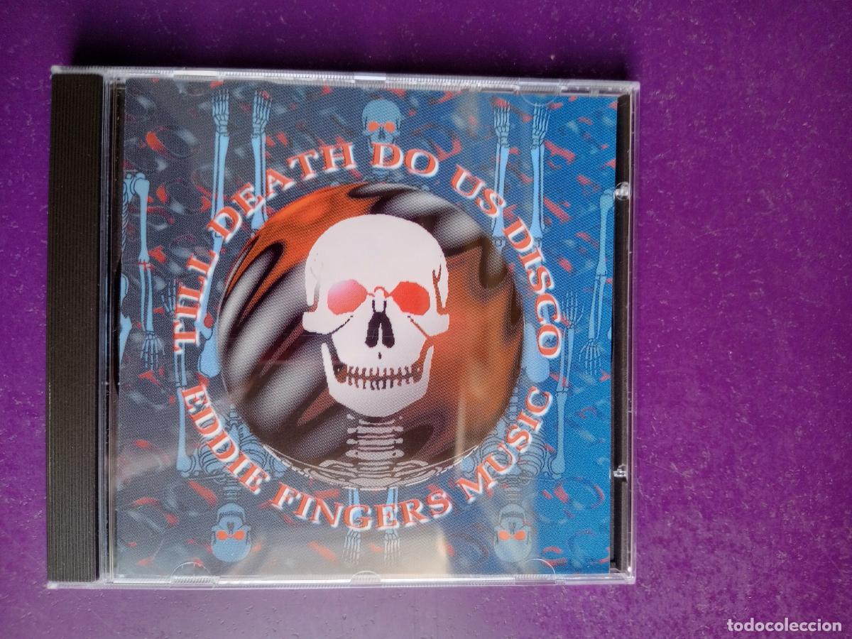 CDs de m&uacute;sica: Eddie Fingers Music &lrm;&ndash; Till Death Do Us Disco - CD INFINITE 1994 - HOUSE ELECTRONICA, SIN APENAS USO