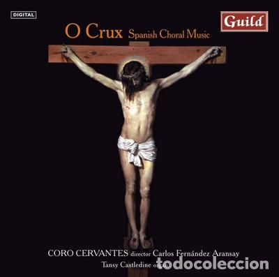 CDs de m&uacute;sica: O Crux: Spanish Choral Music- 0795754724325