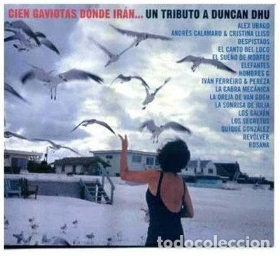 CDs de m&uacute;sica: Cien Gaviotas Donde Ir&aacute;n... Un Tributo A Duncan Dhu- 5051011088421