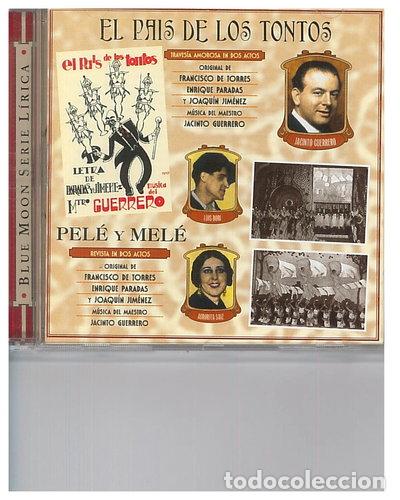 CDs de m&uacute;sica: El pa&iacute;s de los tontos - Pel&eacute; y Mel&eacute;- 8427328075329