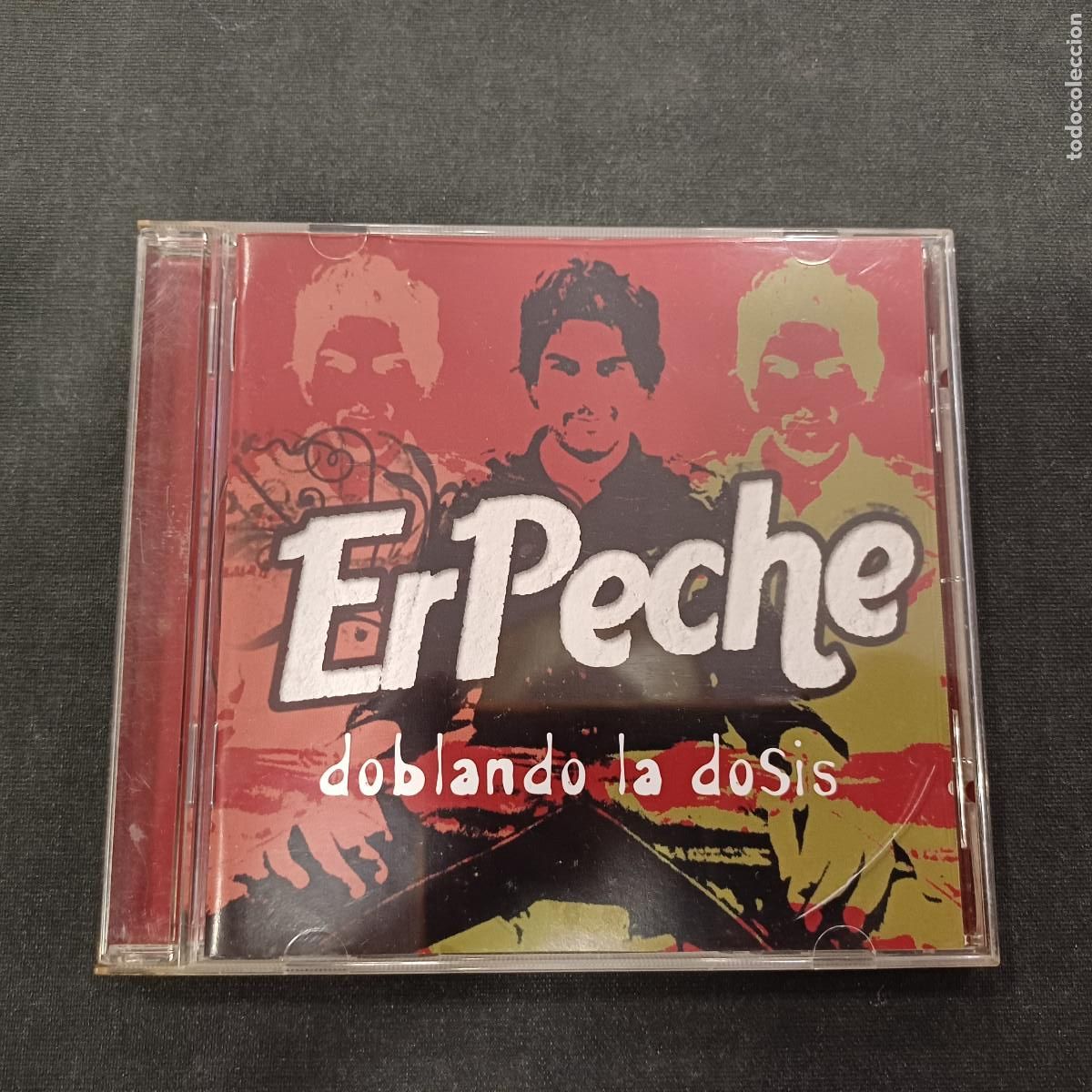 CDs de m&uacute;sica: ERPECHE/DOBLANDO LA DOSIS/CD.