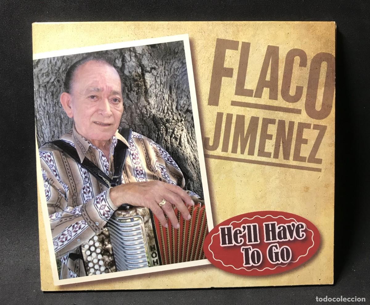 CDs de Musique: Flaco Jimenez &ndash; He'll Have To Go - CD Digipack - Me & My Records