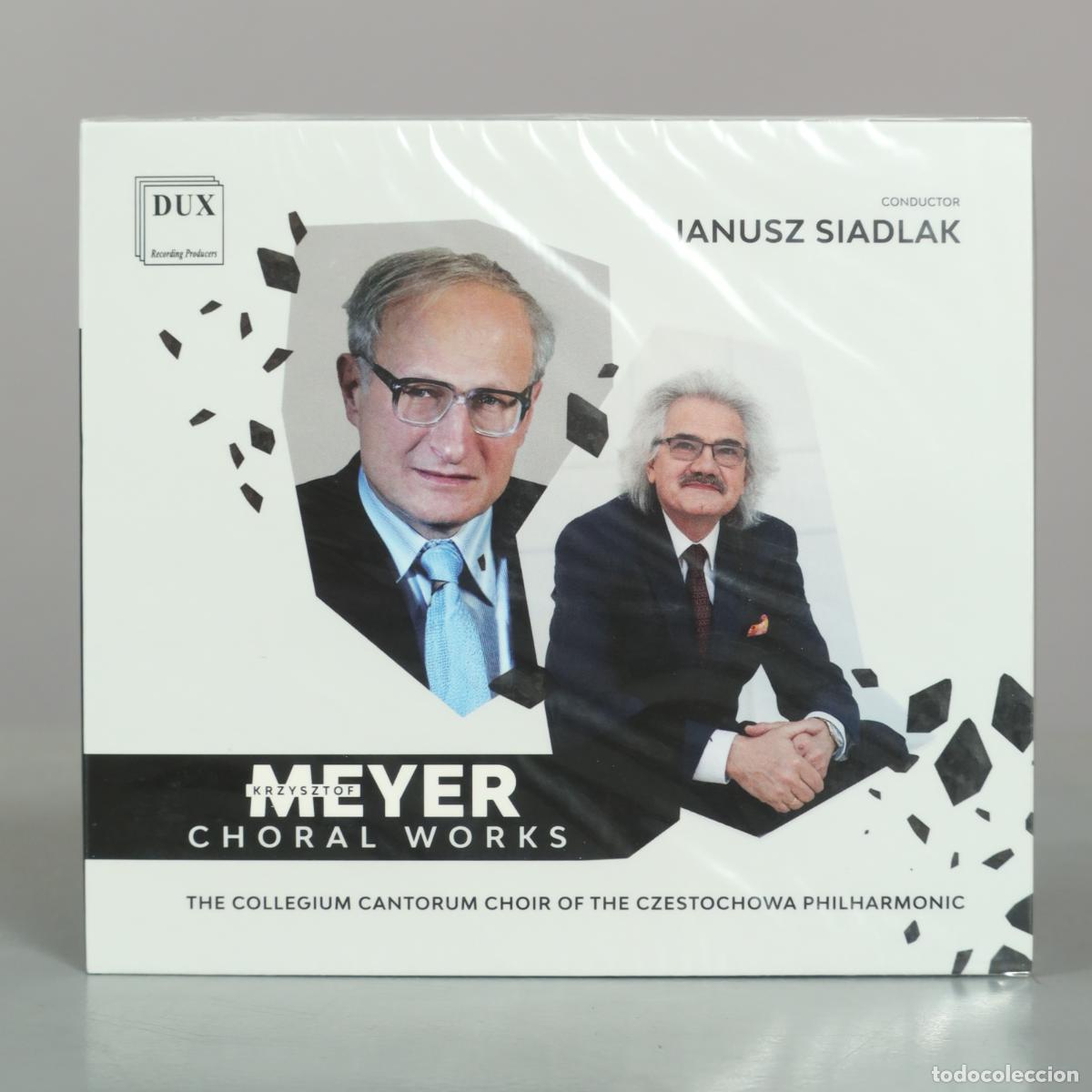 CDs de m&uacute;sica: CD. Meyer: Choral Works - Krzysztof Meyer, Janusz Siadlak, The Collegium Cantorum Choir . PRECINTADO