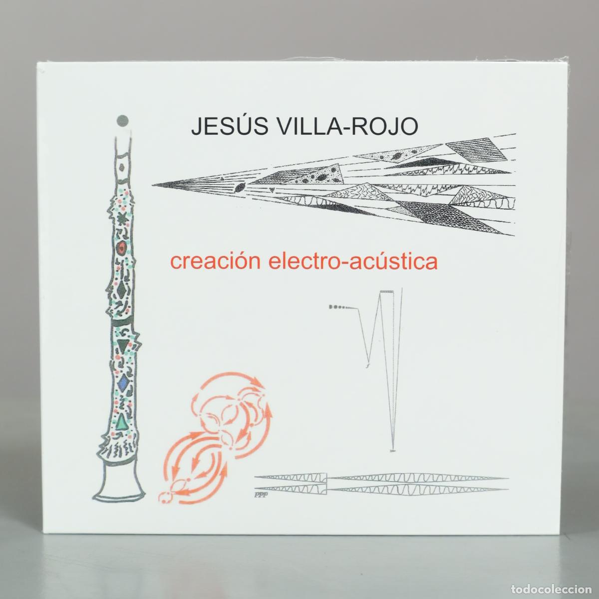 CDs de m&uacute;sica: CD. Creaci&oacute;n electro-ac&uacute;stica - Jes&uacute;s Villa-Rojo . PRECINTADO