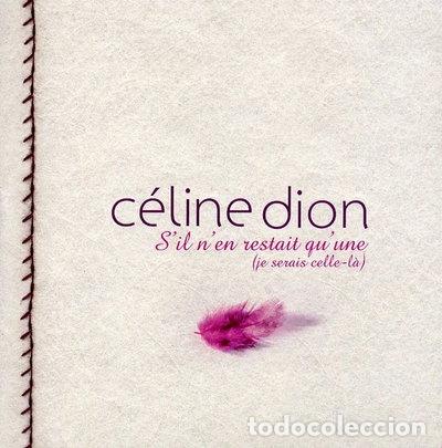 CDs de m&uacute;sica: S'il n'en restait qu'une (Je serais celle-l&agrave;)- 0886970690928