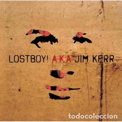 Music CDs: Lostboy! A.K.A Jim Kerr- 4029759023623