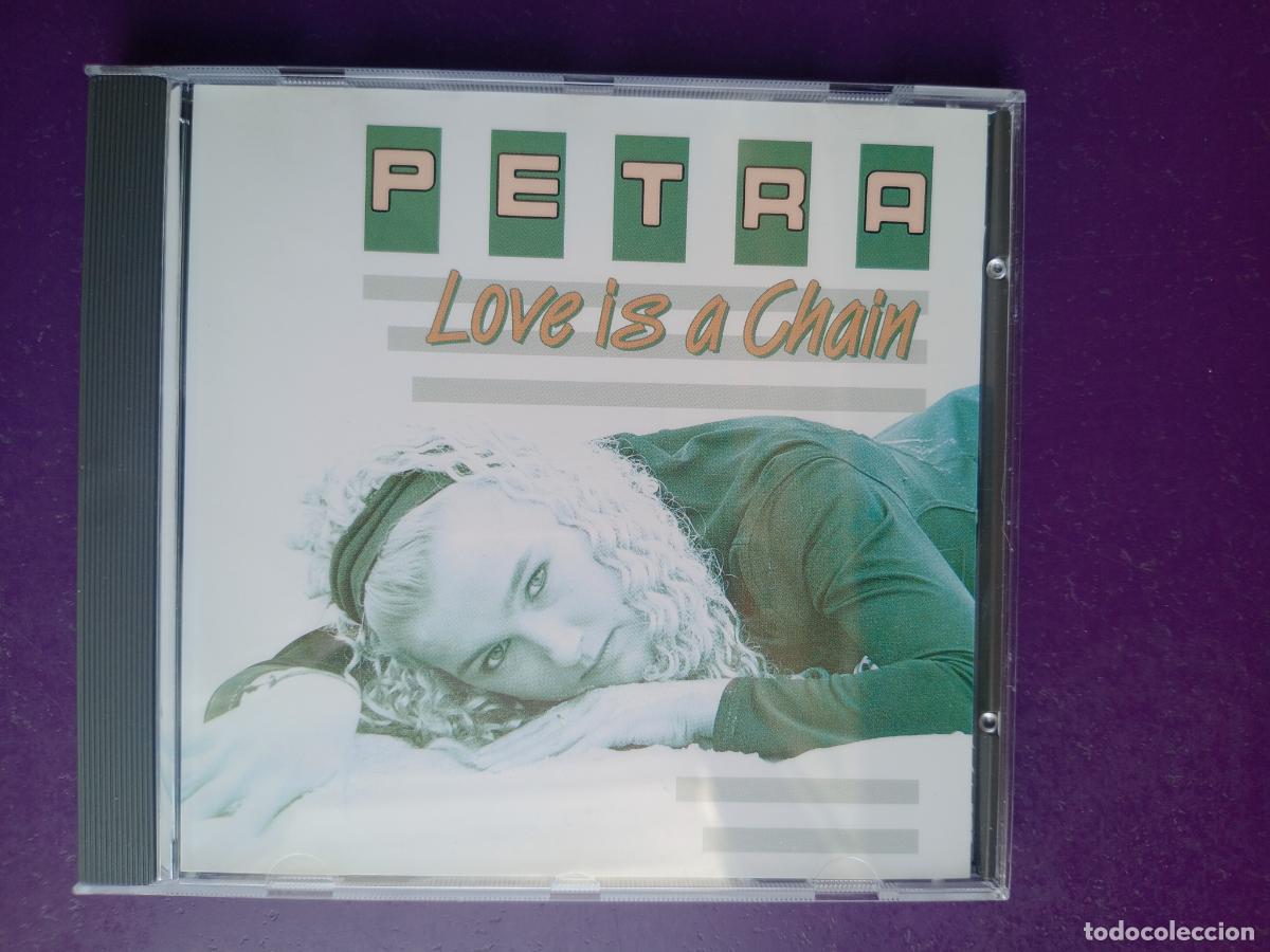 CDs de m&uacute;sica: Petra &ndash; Love Is A Chain - CD MOUSE 1992 - ELECTRONICA NEW BEAT , BELGICA 90'S