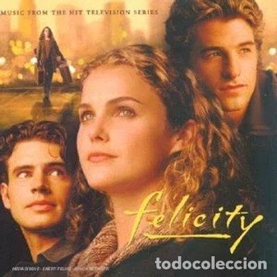 CDs de m&uacute;sica: Felicity: Music From The Hit Television Series- 4029758033623