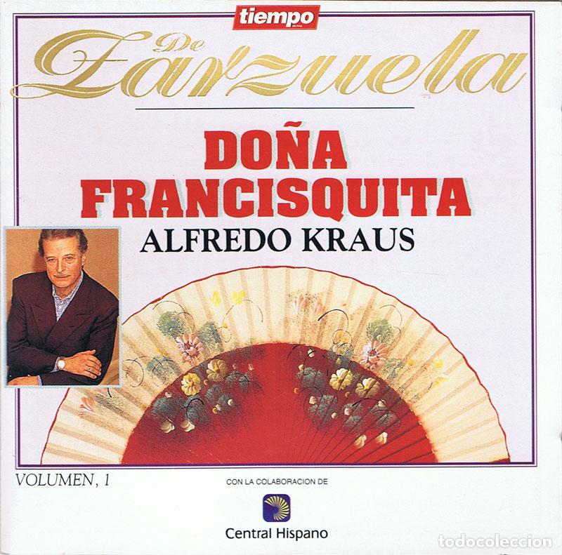 CDs de m&uacute;sica: Alfredo Kraus - Do&ntilde;a Francisquita Vol. 1. Tiempo de Zarzuela. CD