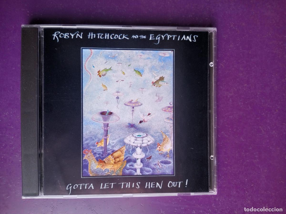 CDs de m&uacute;sica: Robyn Hitchcock & The Egyptians &lrm;&ndash; Gotta Let This Hen Out! - CD MIDNIGHT 1986, PSICODELIA POP 80'S