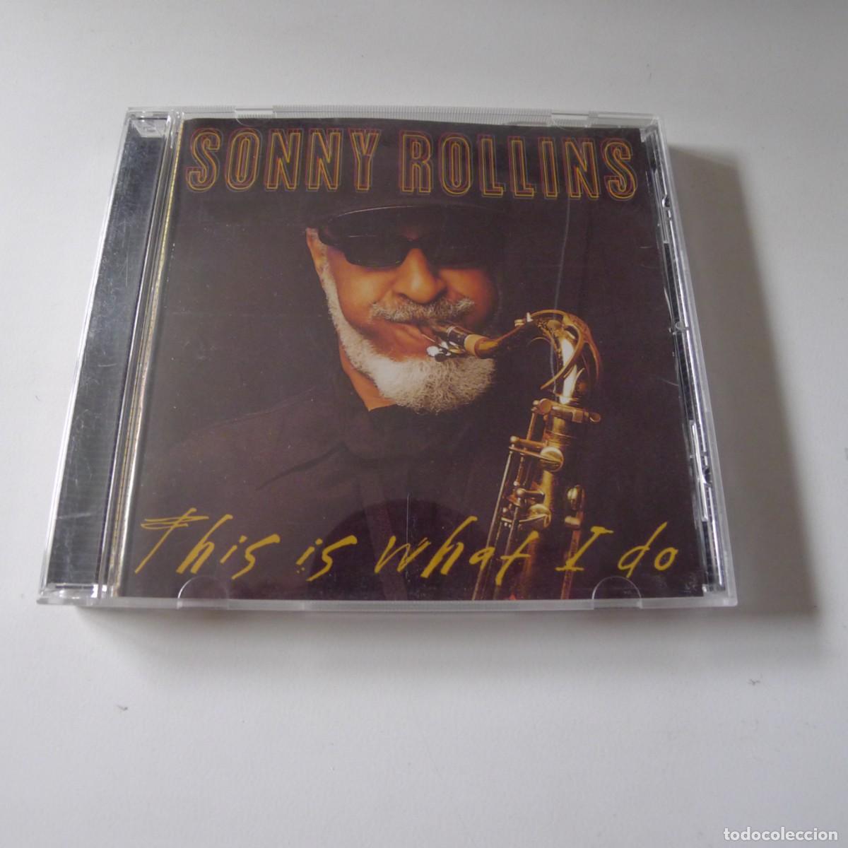 CDs de m&uacute;sica: Sonny Rollins &ndash; This Is What I Do CD