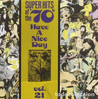 CDs de m&uacute;sica: Super Hits of the '70s: Have a Nice Day, Vol. 21- 0081227120122