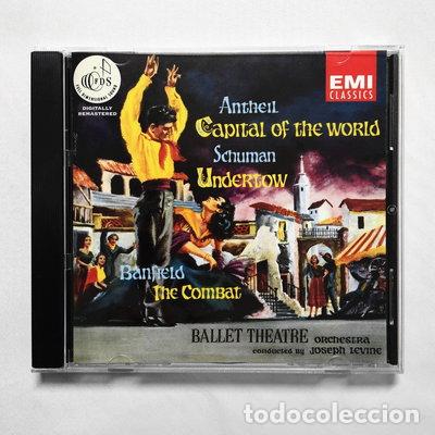 CDs de m&uacute;sica: Antheil: Capital of the World / Schuman: Undertow / Banfield: The Combat- 0724356654822