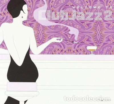 CDs de m&uacute;sica: Welcome to Club Jazz 2- 8715576050121
