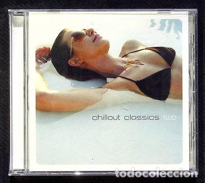 CDs de m&uacute;sica: Chillout Classics Two- 5035462111877