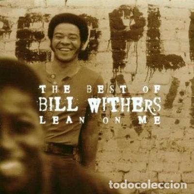 Music CDs: The Best Of Bill Withers - Lean On Me- 5099749817029