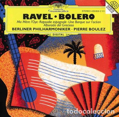 CDs de m&uacute;sica: Ravel: Bolero / Ma Mere L'Oye / Rapsodie Espagnole / Une Barque sur L'Ocean /...- 0028943985925