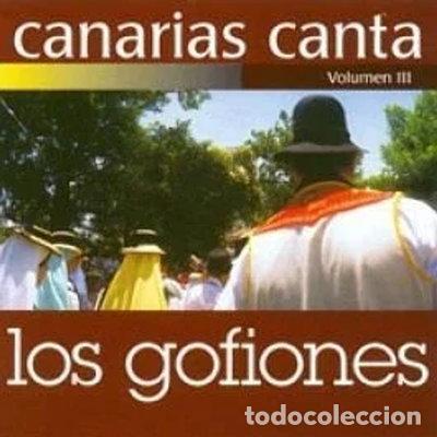 CDs de Musique: Canarias Canta Volumen III: Los Gofiones- 8427552090945