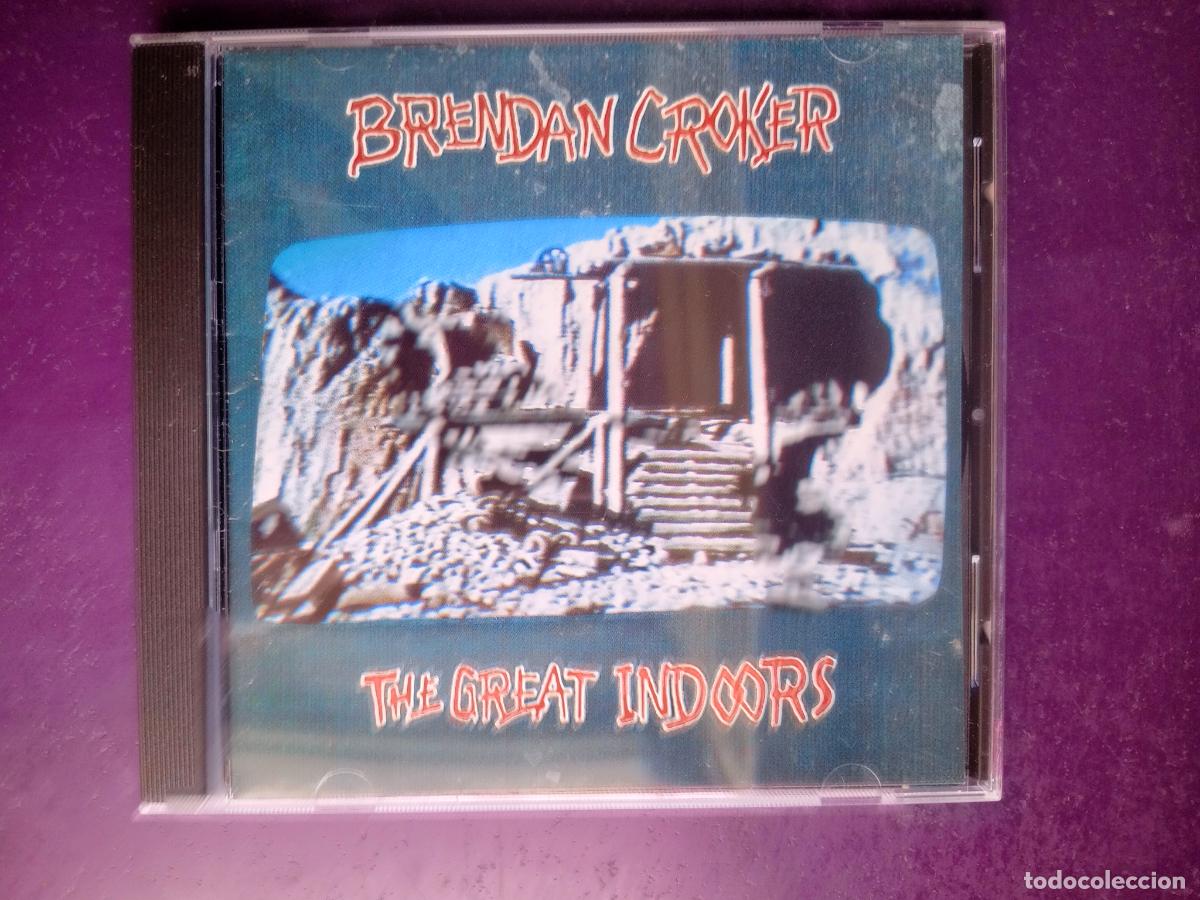CDs de m&uacute;sica: Brendan Croker &ndash; The Great Indoors - CD SILVERTONE 1991 - COUNTRY FOLK ROCK - SIN APENAS USO