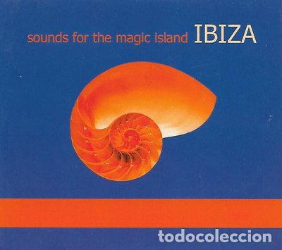 CDs de m&uacute;sica: Sounds for the Magic Island: Ibiza- 0743217595623
