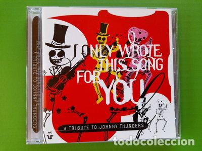 CDs de m&uacute;sica: I Only Wrote This Song for You: A Tribute to Johnny Thunders- 5017615822328