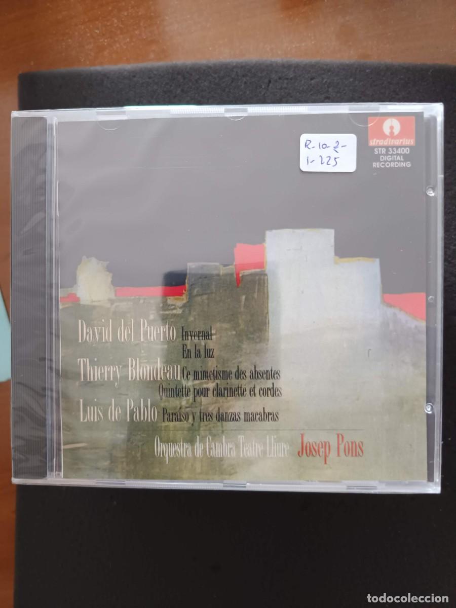 CDs de m&uacute;sica: DAVID DEL PUERTO: INVERNAL / EN LA LUZ. THIERRY BLONDEAU: CE MIM&Eacute;TISME DES ABSENTS / QUINTETTE POUR