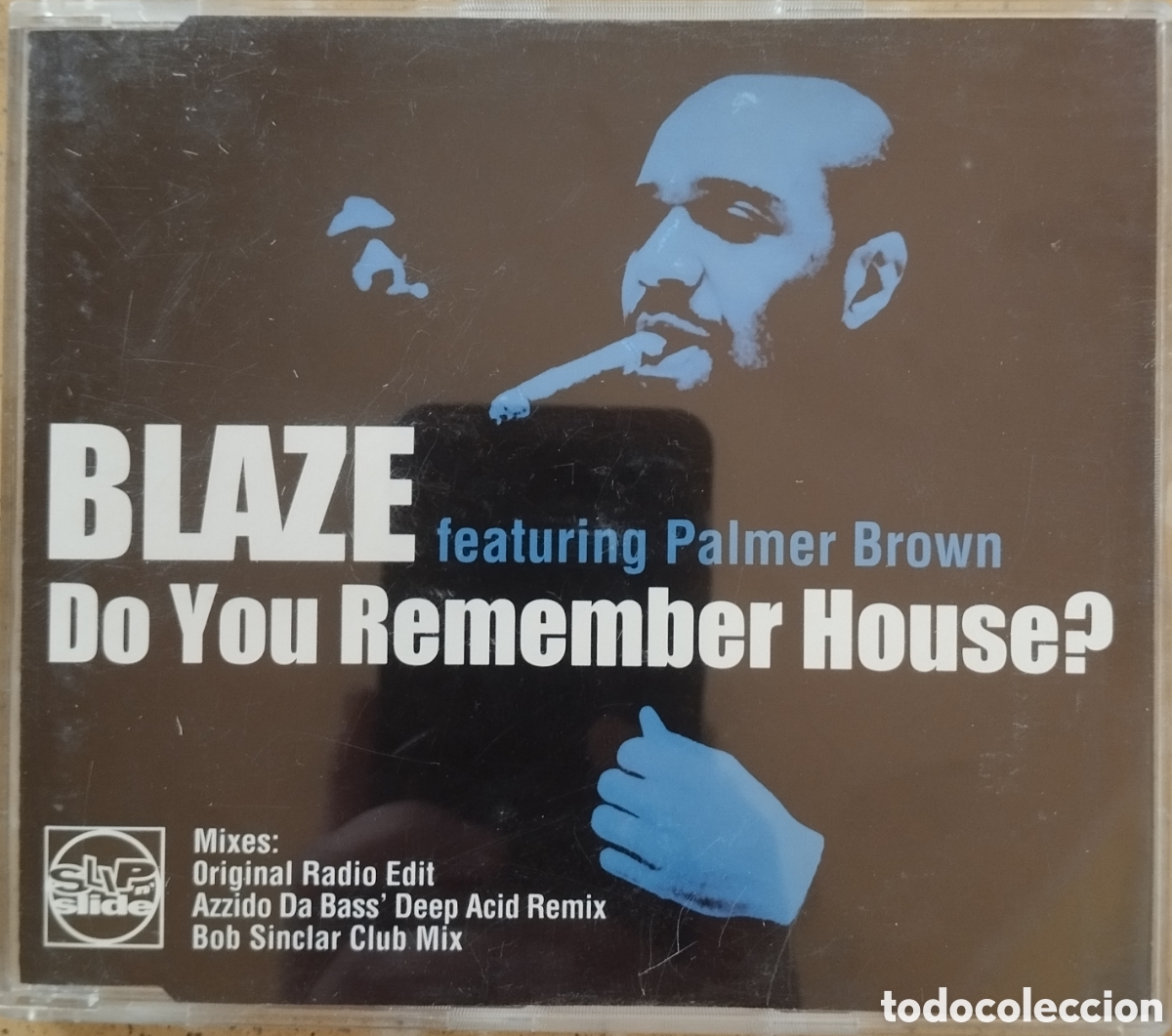 CDs de m&uacute;sica: BLAZE ft Palmer Brown - Do you remenber House? - CD single