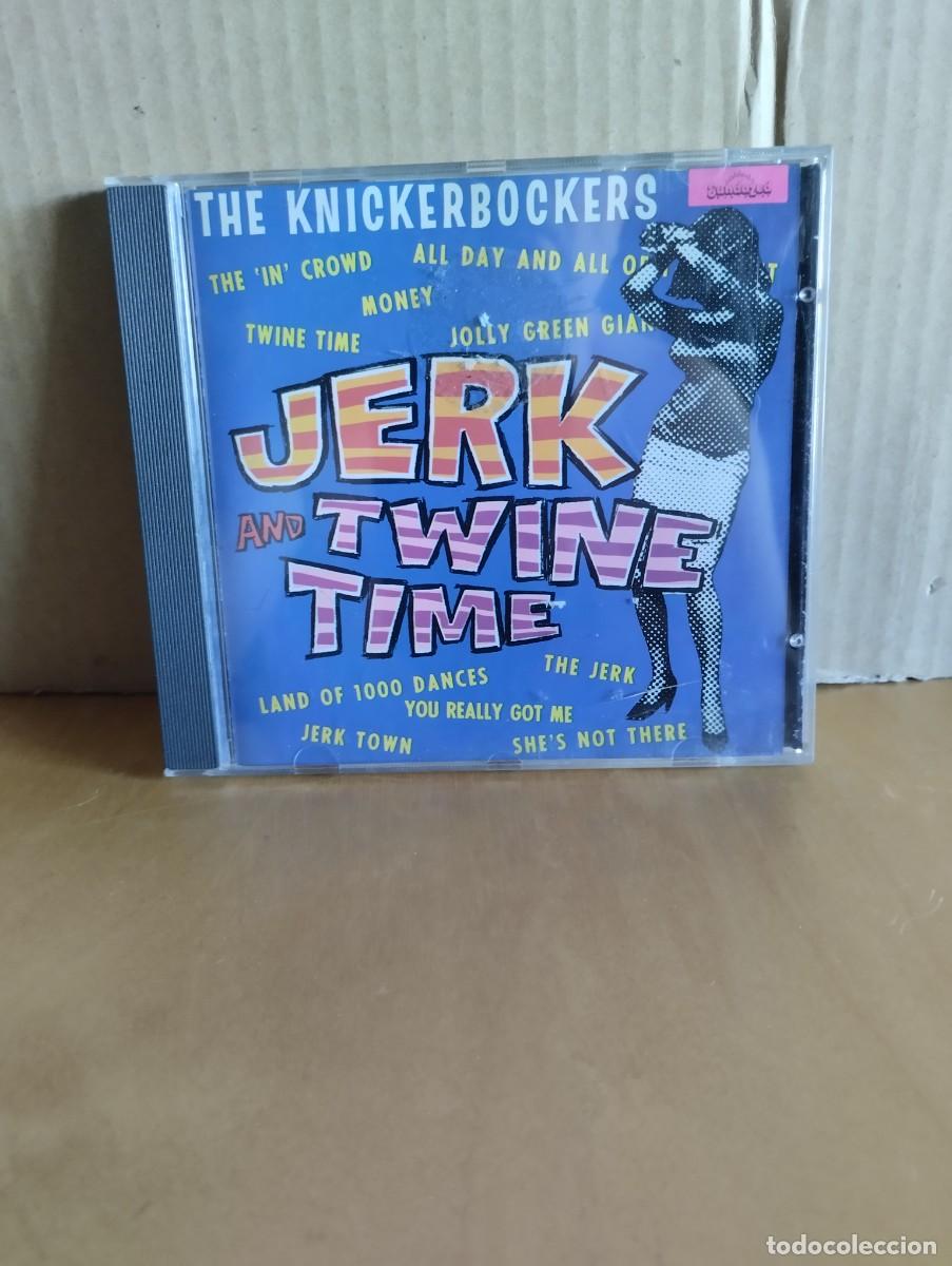 CDs de m&uacute;sica: THE KNICKERBOCKERS ------ JERK AND TWINE TIME