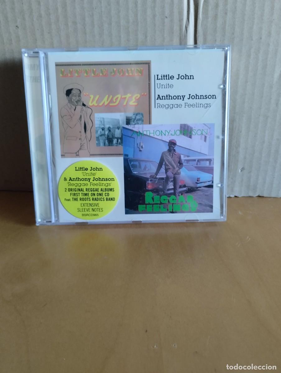 CDs de m&uacute;sica: LITTLE JOHN-- UNITE / ANTHONY JOHNSON -- REGGAE FEELINGS