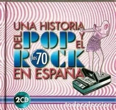 CDs de m&uacute;sica: Una Historia del Pop y el Rock En Espa&ntilde;a de los A&ntilde;os 70- 8423322210285